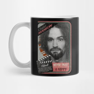 Never Trust A Hippy Mug